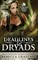 Deadlines & Dryads