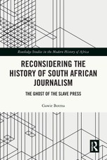 Reconsidering the History of South African Journalism