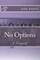 No Options