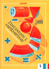 Žingsniuok į matematiką! Nestandartiniai uždaviniai 3 klasei