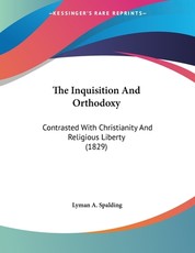The Inquisition And Orthodoxy