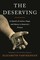 The Deserving