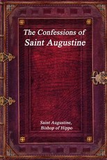 The Confessions of Saint Augustine