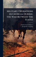 Military Operations in Georgia During the war Between the States