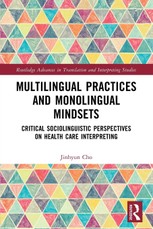 Multilingual Practices and Monolingual Mindsets