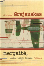 Mergaitė, kurios bijojo Dievas