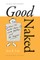 Good Naked