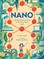 Nano: The Spectacular Science of the Very (Very) Small