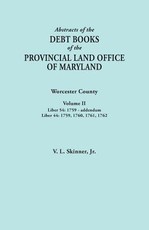 Abstracts of the Debt Books of the Provincial Land Office of Maryland. Worcester County, Volume II. Liber 54