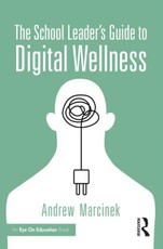 The School Leader's Guide to Digital Wellness
