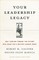 Your Leadership Legacy