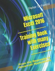 Microsoft Excel 2016 - Training book with many Exercises