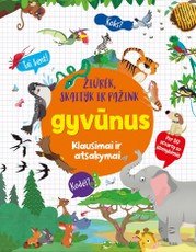 Žiūrėk, skaityk ir pažink gyvūnus. Klausimai ir atsakymai. Per 50 atvartų su įdomybėmis