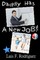 Daddy has a new Job