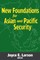 New Foundations for Asian and Pacific Security