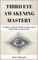 Third Eye Awakening Mastery