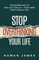 Stop Overthinking Your Life