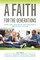 Faith for the Generations