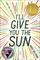 I'll Give You the Sun