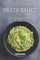 The Top Pick Vegetarian Pasta Sauce Cookbook