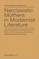 Narcissistic Mothers in Modernist Literature