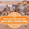 Lewis and Clark and Their Wild West Expeditions - Biography 6th Grade | Children's Biography Books