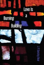 Love Is A Burning Building