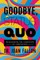 Goodbye, Status Quo