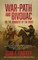Warpath and Bivouac, or The Conquest of the Sioux