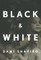 Black & White