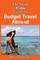 The Smart & Easy Guide To Budget Travel Abroad