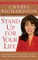 Stand Up for Your Life