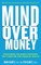 Mind over Money