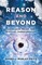 Reason and Beyond