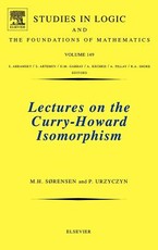 Lectures on the Curry-Howard Isomorphism