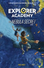 Trueit, T: Explorer Academy: The Nebula Secret (Book 1)