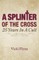 A Splinter of the Cross
