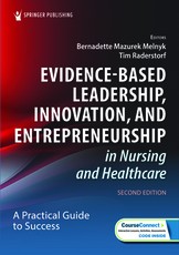 Evidence-Based Leadership, Innovation, and Entrepreneurship in Nursing and Healthcare