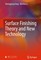 Surface Finishing Theory and New Technology