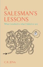 A Salesman's Lessons What I Studied Is what I Failed to see