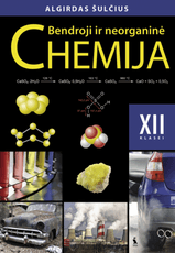 Bendroji ir neorganinė chemija. Vadovėlis 12 klasei Bendroji ir neorganinė chemija. Vadovėlis 12 klasei