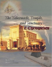 The Tabernacle, Temple, and Sanctuary: 2 Chronicles