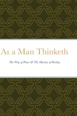 As a Man Thinketh