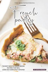 The Mouthwatering French Pastry