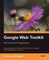 Google Web Toolkit: GWT Java AJAX Programming