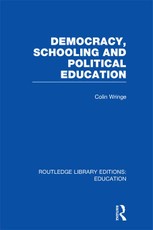 Democracy, Schooling and Political  Education (RLE Edu K)
