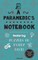 A Paramedic's Notebook