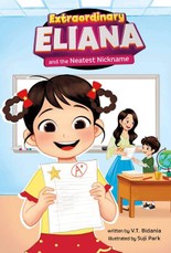 Extraordinary Eliana and the Neatest Nickname