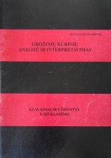 Grožinių kūrinių analizė ir interpretavimas. Klausimai ir užduotys X-XII klasėms