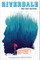 ~ Riverdale: The Day Before - The Prequel Novel